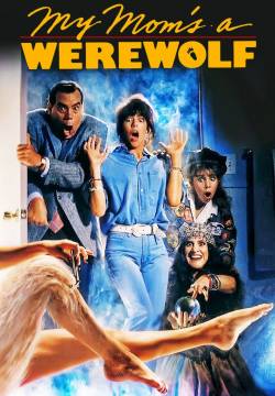 My Mom's a Werewolf - La mamma è un lupo mannaro (1989)