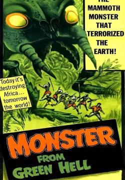 Monster from Green Hell - Il pianeta dove l'inferno è verde (1957)