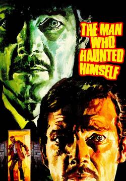 The Man Who Haunted Himself - L'uomo che uccise se stesso (1970)