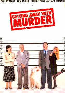 Getting Away with Murder - Matrimonio per colpa (1996)
