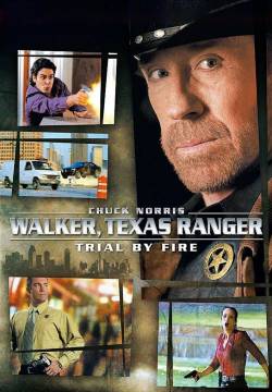 Walker, Texas Ranger: Trial by Fire - Processo infuocato (2005)