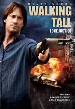 Walking Tall 3: Lone Justice - Giustizia personale (2007)