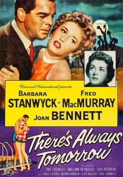 There's Always Tomorrow - Quella che avrei dovuto sposare (1955)