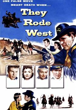 They Rode West - Cavalcata ad Ovest (1954)