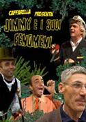 Jimmy e i suoi fenomeni (2006)