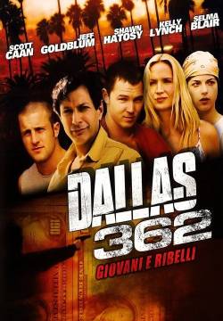 Dallas 362 - Giovani e ribelli (2003)