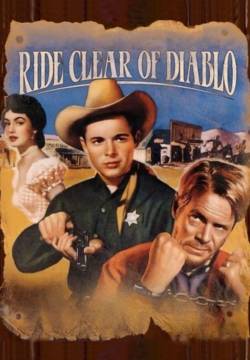 Ride Clear of Diablo - La mano vendicatrice (1954)