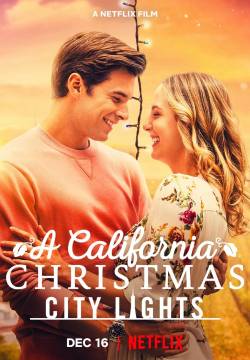 A California Christmas: City Lights - Natale in California: Luci della città (2021)