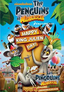 The Penguins of Madagascar: Happy King Julien Day - I Pinguini di Madagascar: La giornata di Re Julien (2010)