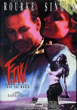 F.T.W. - Fuck the World (1994)