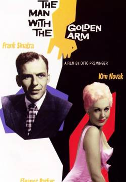 The Man with the Golden Arm - L'uomo dal braccio d'oro (1955)