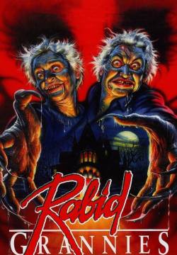 Les mémés cannibales - Rabid Grannies (1988)