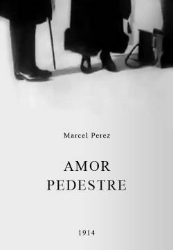 Amor Pedestre (1914)