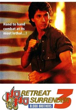 No Retreat, No Surrender 3: Blood Brothers - American Kickboxing (1990)