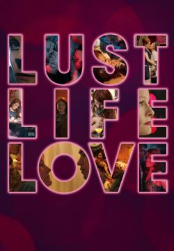 Lust Life Love (2021)