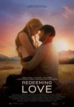 Redeeming Love - Riscatto d’amore (2022)
