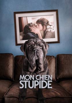 Mon chien stupide - Il mio cane Stupido (2019)