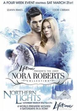 Northern Lights - Nora Roberts: Luci d'inverno (2009)