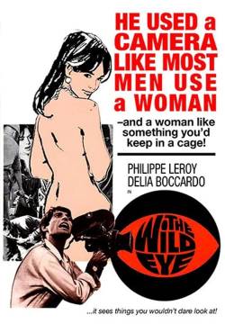 The Wild Eye - L'occhio selvaggio (1967)