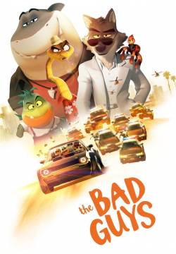 The Bad Guys - Troppo cattivi (2022)