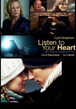 Listen to Your Heart - Ascolta il tuo cuore (2010)