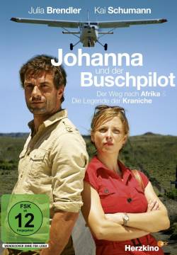 Johanna und der Buschpilot: Der Weg nach Afrika - Jana e il pilota della Savana: Verso l'Africa (2012)