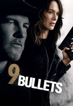 9 Bullets - Fuga per la libertà (2022)