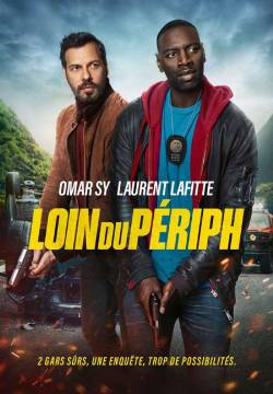 Loin du Périph - Due agenti molto speciali 2 (2022)