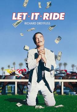 Let It Ride - Felice e vincente (1989)