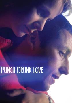 Punch-Drunk Love - Ubriaco d'amore (2002)