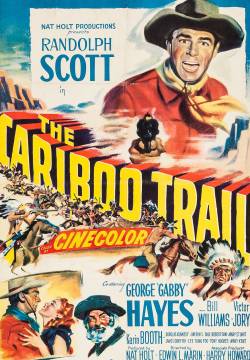 The Cariboo Trail - Il ponte dei senza paura (1950)