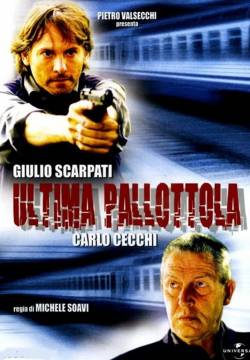 Ultima Pallottola (2003)