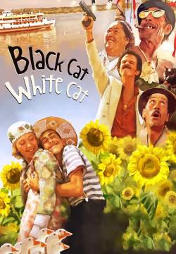 Crna mačka, beli mačor - Gatto nero, gatto bianco (1998)