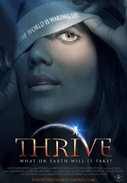 Thrive: What on Earth Will it Take? (2011)