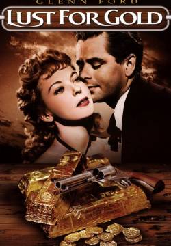 Lust for Gold - La sete dell'oro (1949)