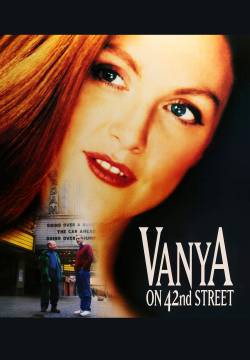 Vanya on 42nd Street - Vanya sulla 42esima strada (1994)
