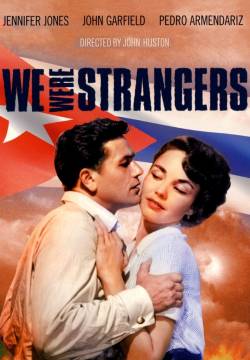 We Were Strangers - Stanotte sorgerà il sole (1949)