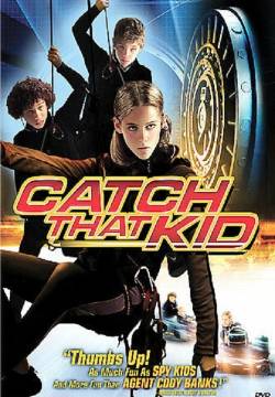 Catch That Kid - Tre ragazzi per un bottino (2004)