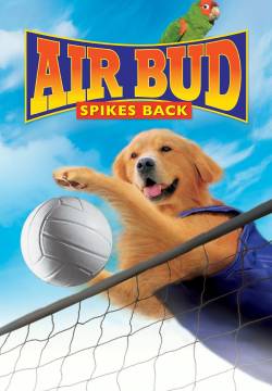 Air Bud: Spikes Back - Air Bud 5: Un amico dal tocco magico (2003)