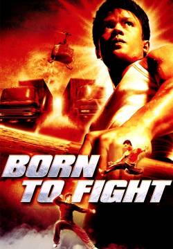 Born to fight - Nati per combattere (2004)