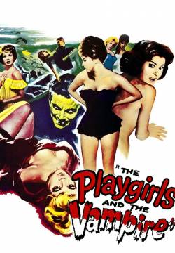 The Playgirls And The Vampire - L'ultima preda del vampiro (1960)