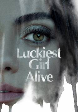 Luckiest Girl Alive - La ragazza più fortunata al mondo (2022)