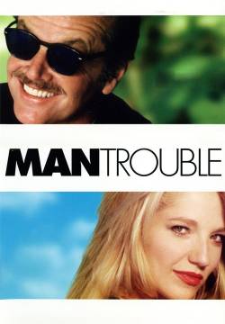 Man Trouble - La gatta e la volpe (1992)