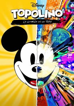 Mickey: The Story of a Mouse - Topolino: La storia di un Topo (2022)
