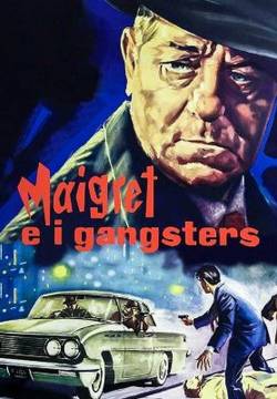 Maigret voit rouge - Maigret e i gangsters (1963)