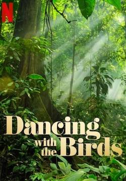 Dancing with the Birds - Ballando con gli uccelli (2019)