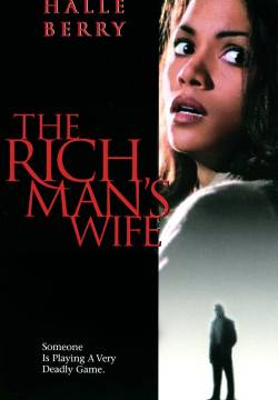 The Rich Man's Wife - La moglie di un uomo ricco (1996)