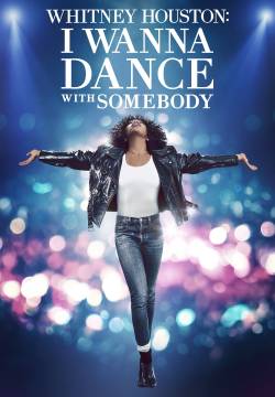 Whitney Houston: I Wanna Dance with Somebody - Una voce diventata leggenda (2022)