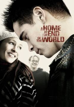A Home at the End of the World - Una casa alla fine del mondo (2004)