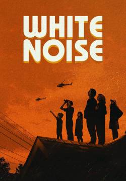 White Noise - Rumore bianco (2022)